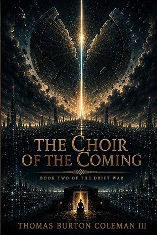 The Choir of the Coming